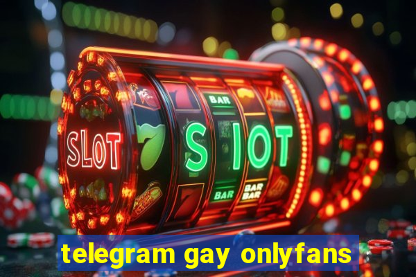 telegram gay onlyfans